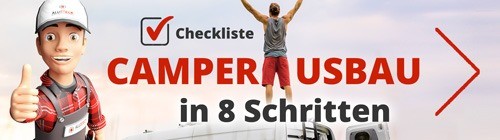 8 Schritte zum erfolgreichen Camper DIY Ausbau - Checkliste